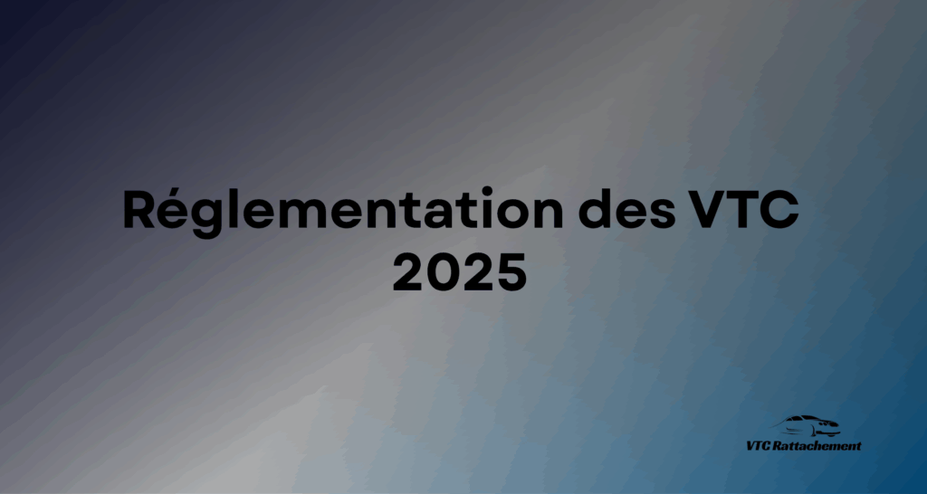 Réglementation des VTC 
